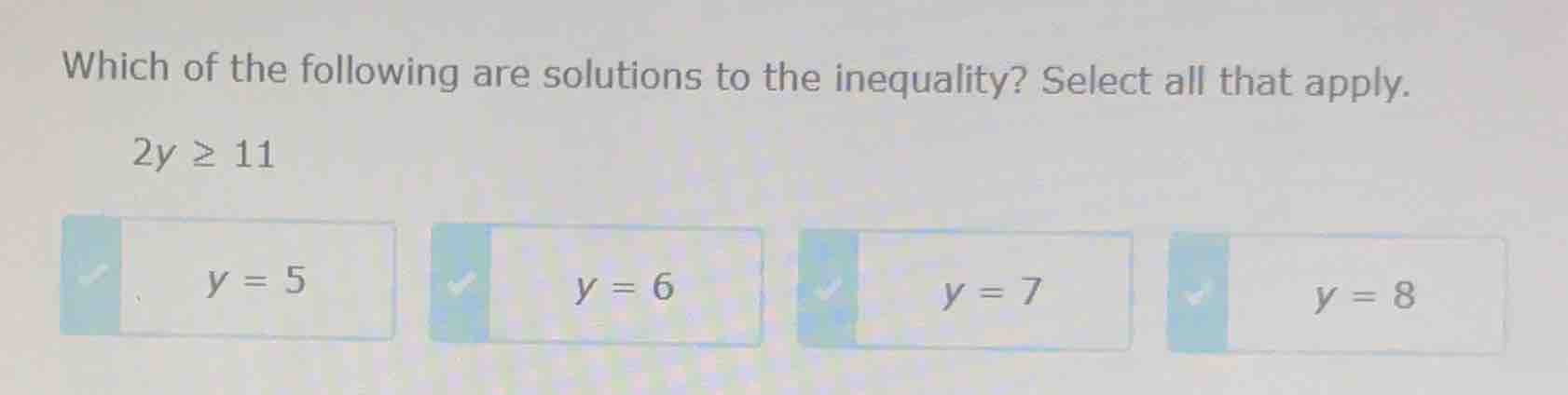 which of the following are solutions to the inequality? select all that…