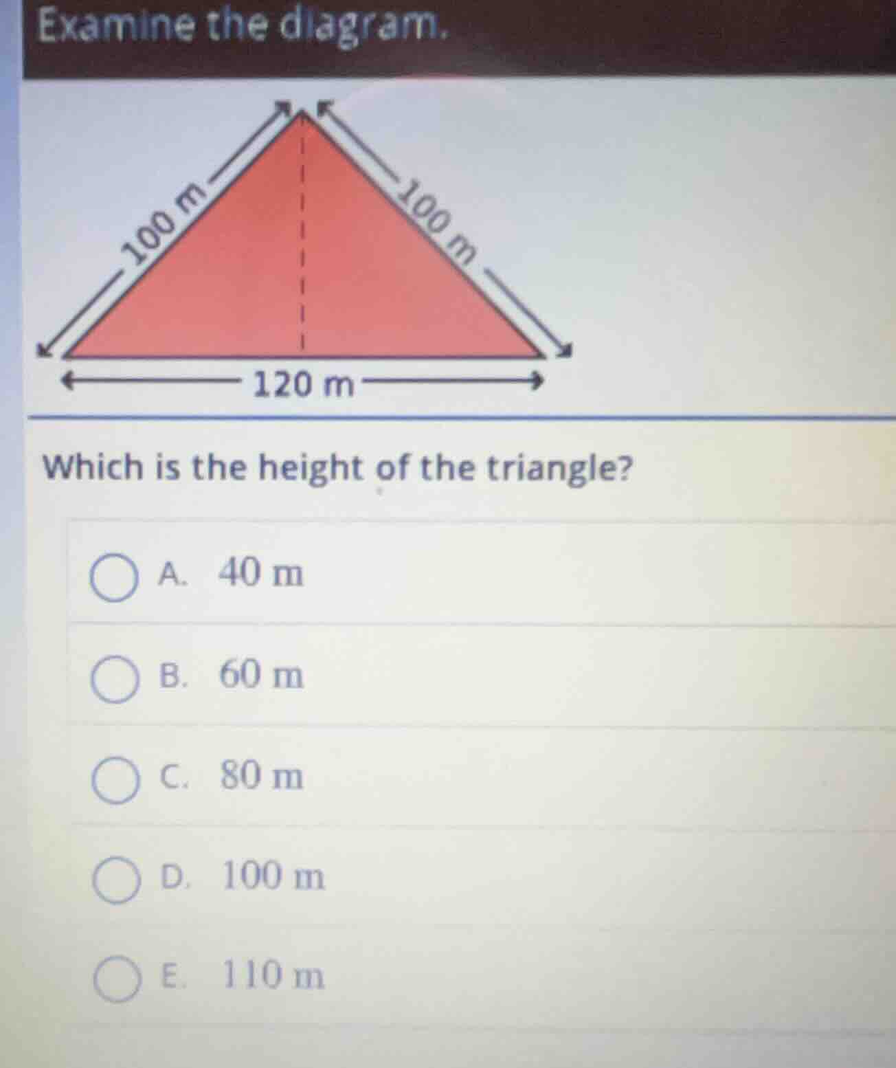 examine the diagram. which is the height of the triangle? a. 40 m b. 60…