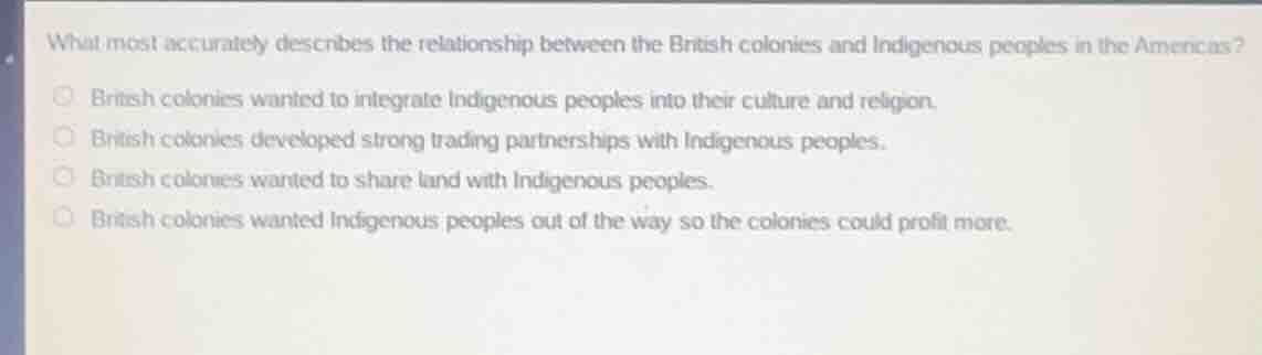 what most accurately describes the relationship between the british col…