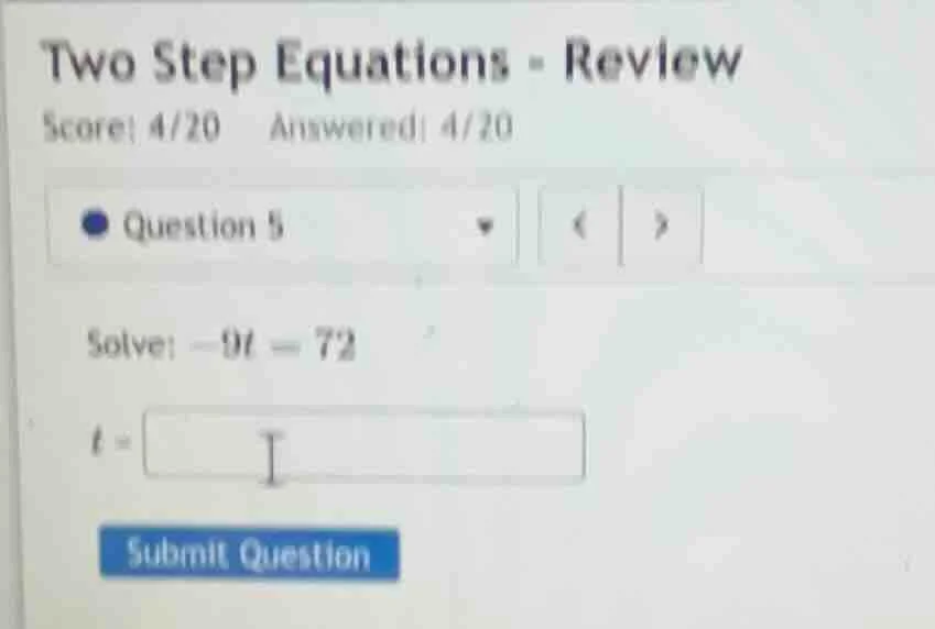 two step equations - review score: 4/20 answered: 4/20 question 5 solve…