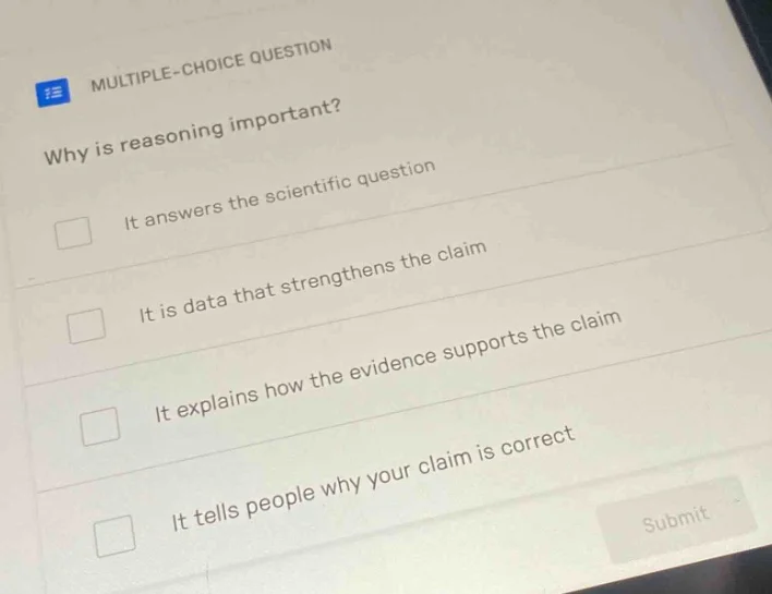 multiple-choice question why is reasoning important? it answers the sci…