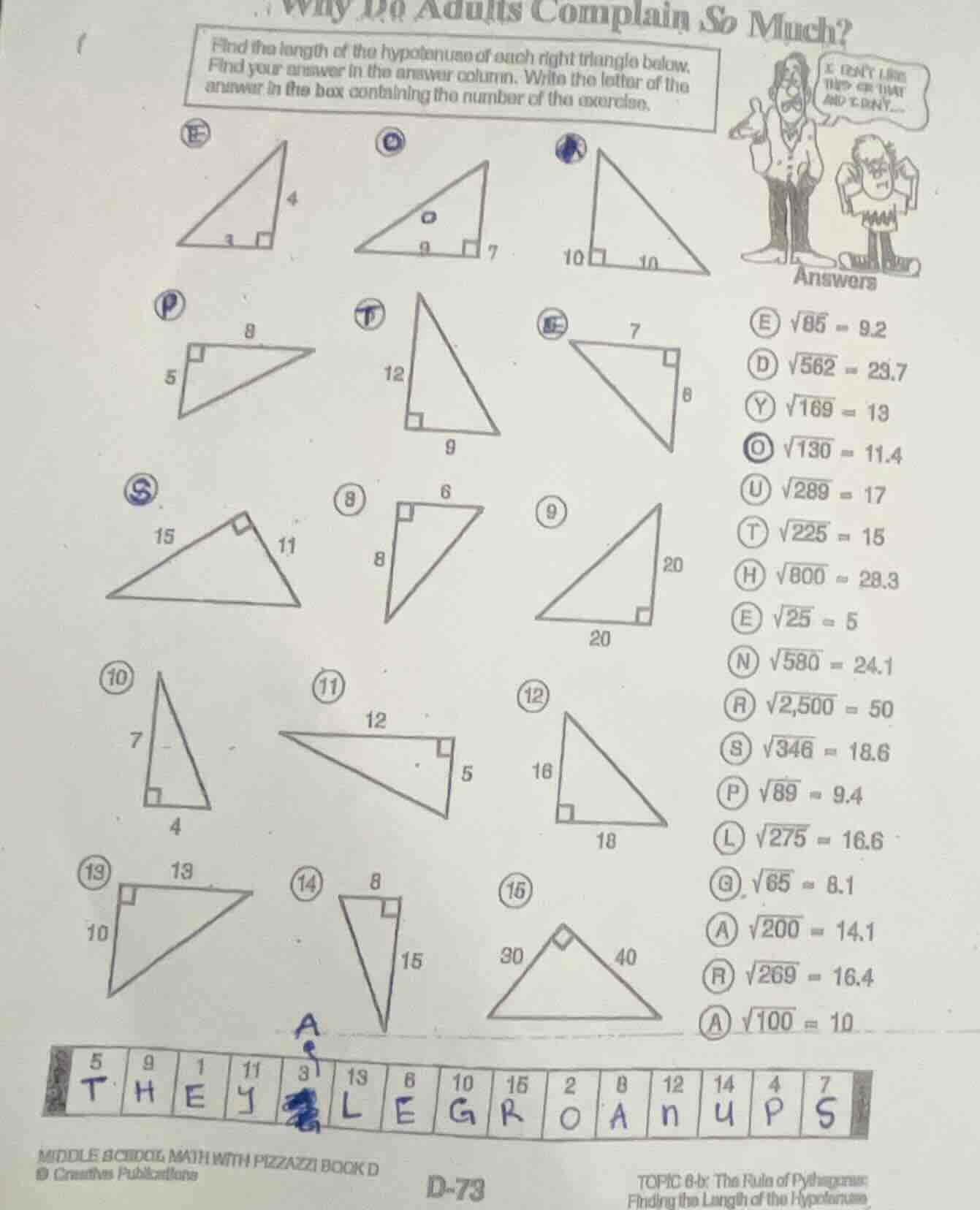 why do adults complain so much? find the length of the hypotenuse of ea…