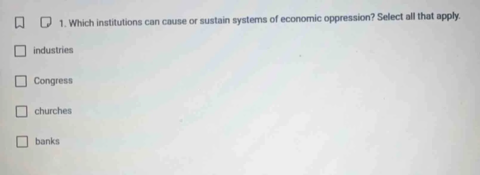 1. which institutions can cause or sustain systems of economic oppressi…