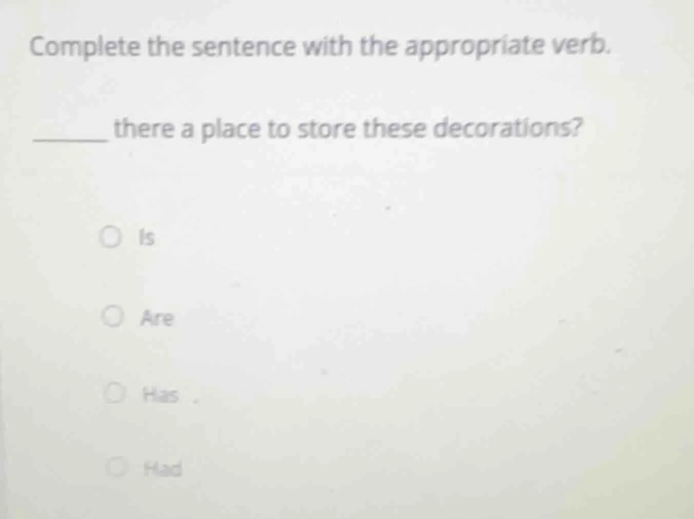 complete the sentence with the appropriate verb. ______ there a place t…
