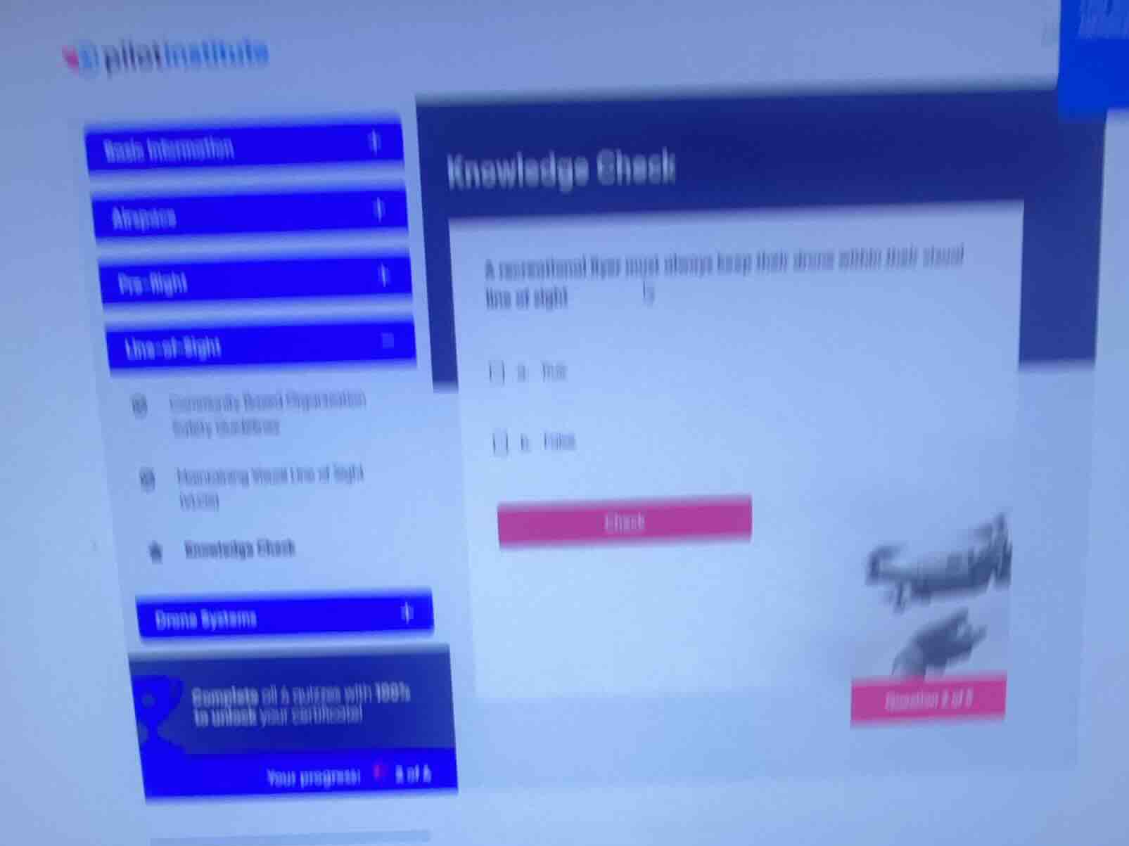 knowledge check a recreational flyer must always keep their drone withi…