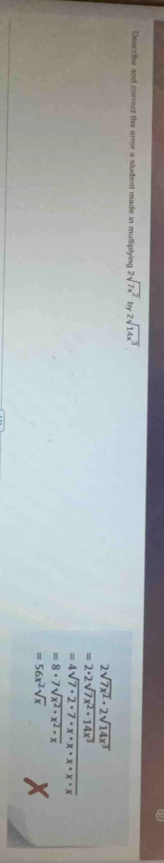 describe and correct the error a student made in multiplying $2sqrt{7x^…
