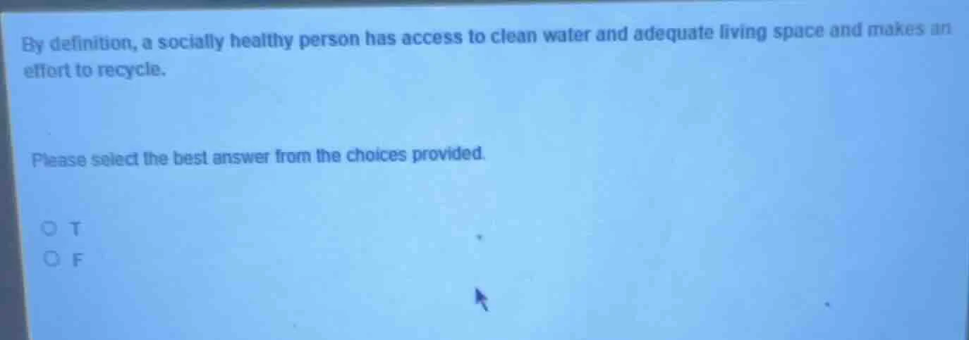 by definition, a socially healthy person has access to clean water and …