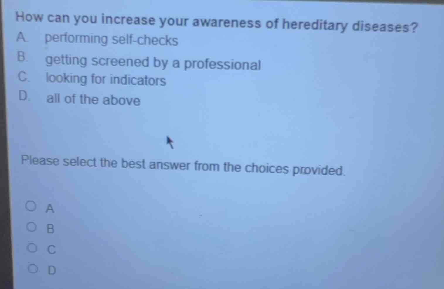 how can you increase your awareness of hereditary diseases? a. performi…