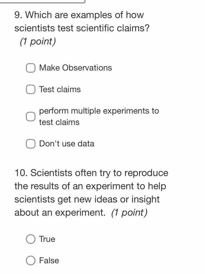 9. which are examples of how scientists test scientific claims? (1 poin…