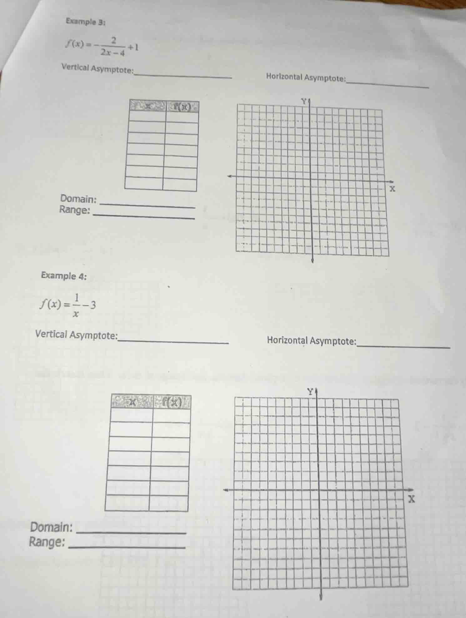 example 3: $f(x)=-dfrac{2}{2x - 4}+1$ vertical asymptote: horizontal as…