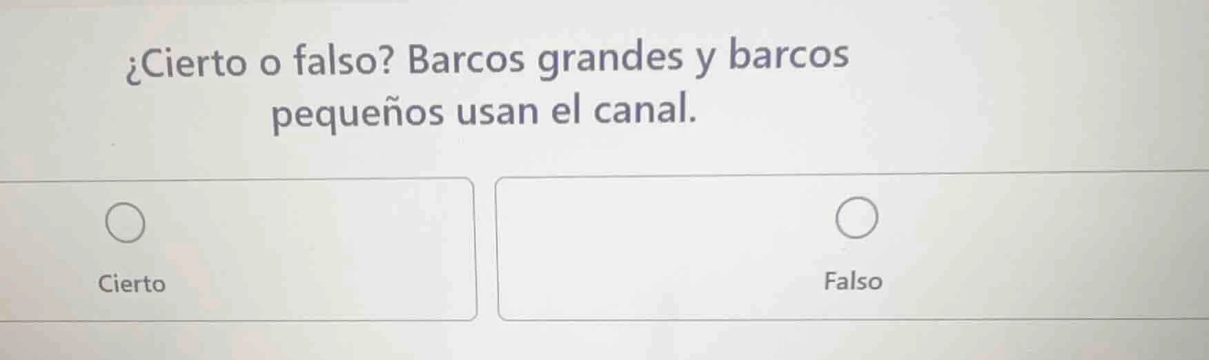 ¿cierto o falso? barcos grandes y barcos pequeños usan el canal. cierto…