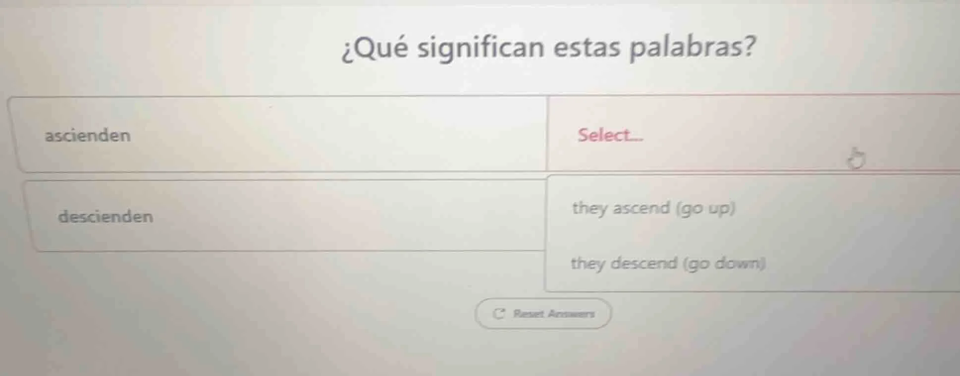 ¿qué significan estas palabras? ascienden \tselect... descienden \tthey…