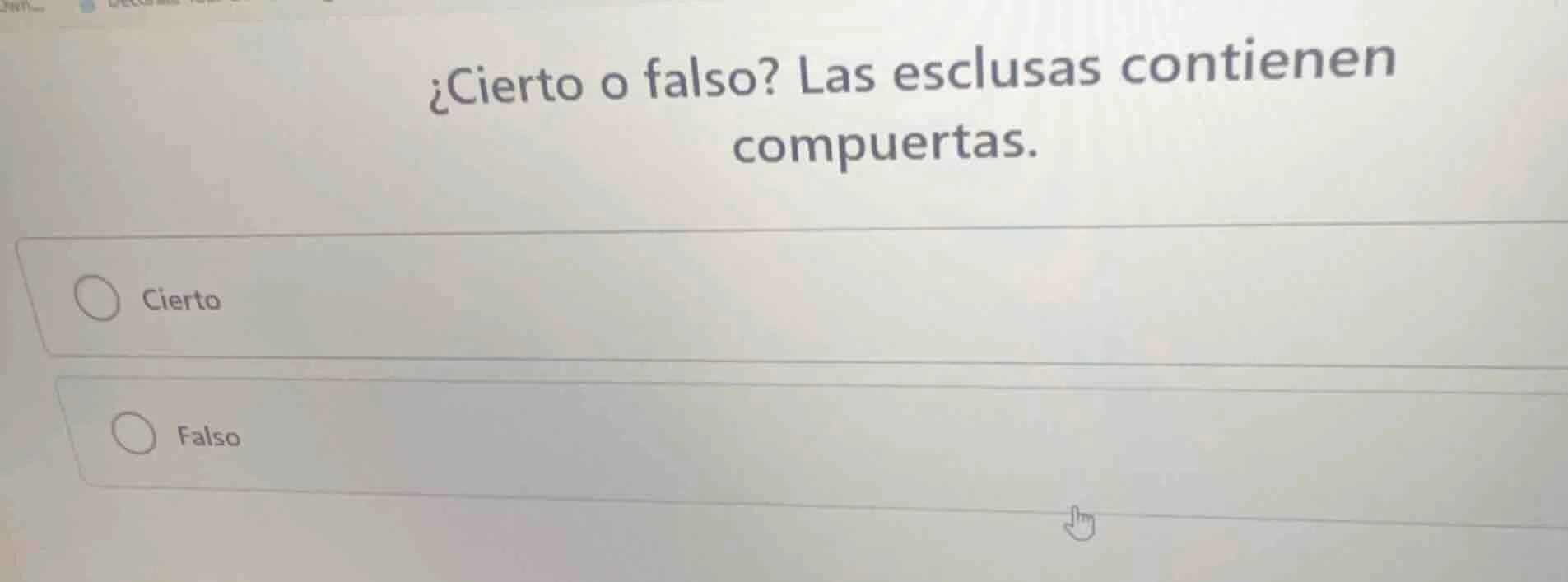 ¿cierto o falso? las esclusas contienen compuertas. cierto falso
