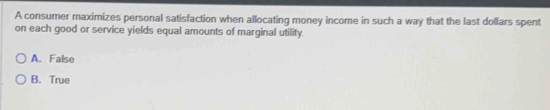 a consumer maximizes personal satisfaction when allocating money income…