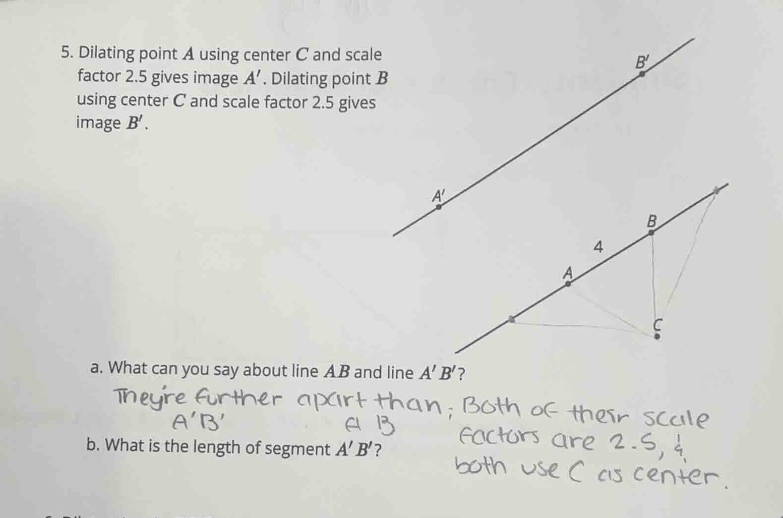 5. dilating point a using center c and scale factor 2.5 gives image a. …