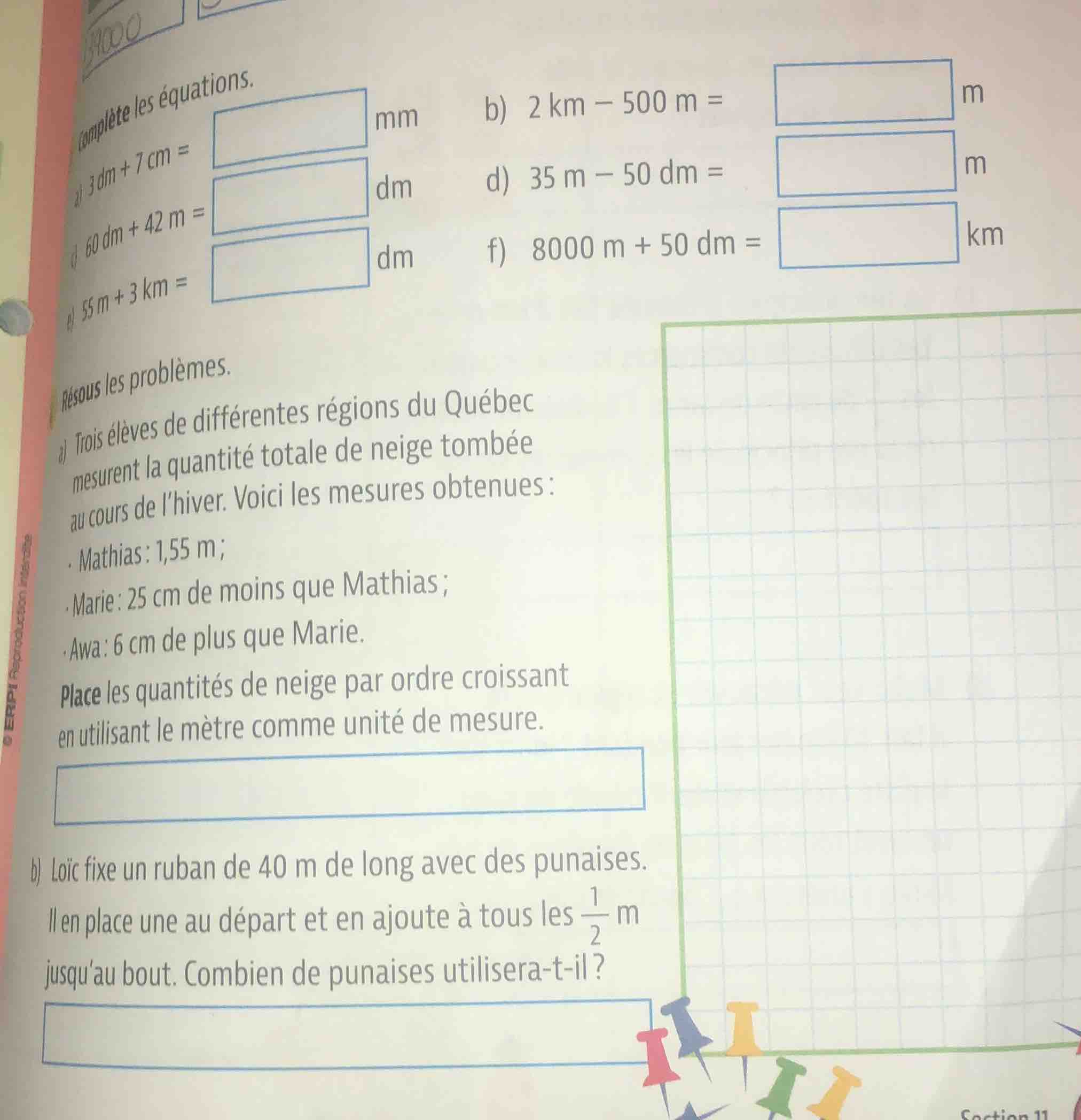 complète les équations. a) 3 dm + 7 cm = \\boxed{} mm b) 2 km − 500 m =…