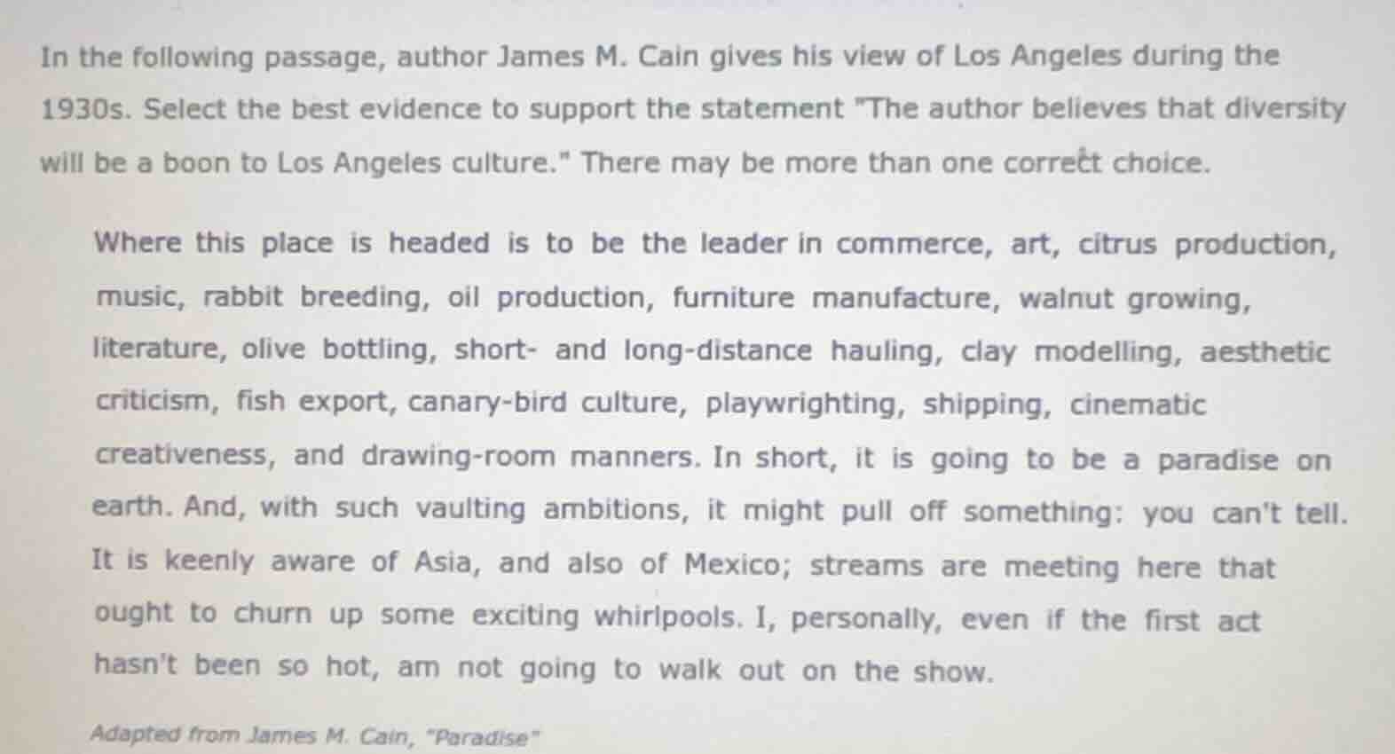 in the following passage, author james m. cain gives his view of los an…