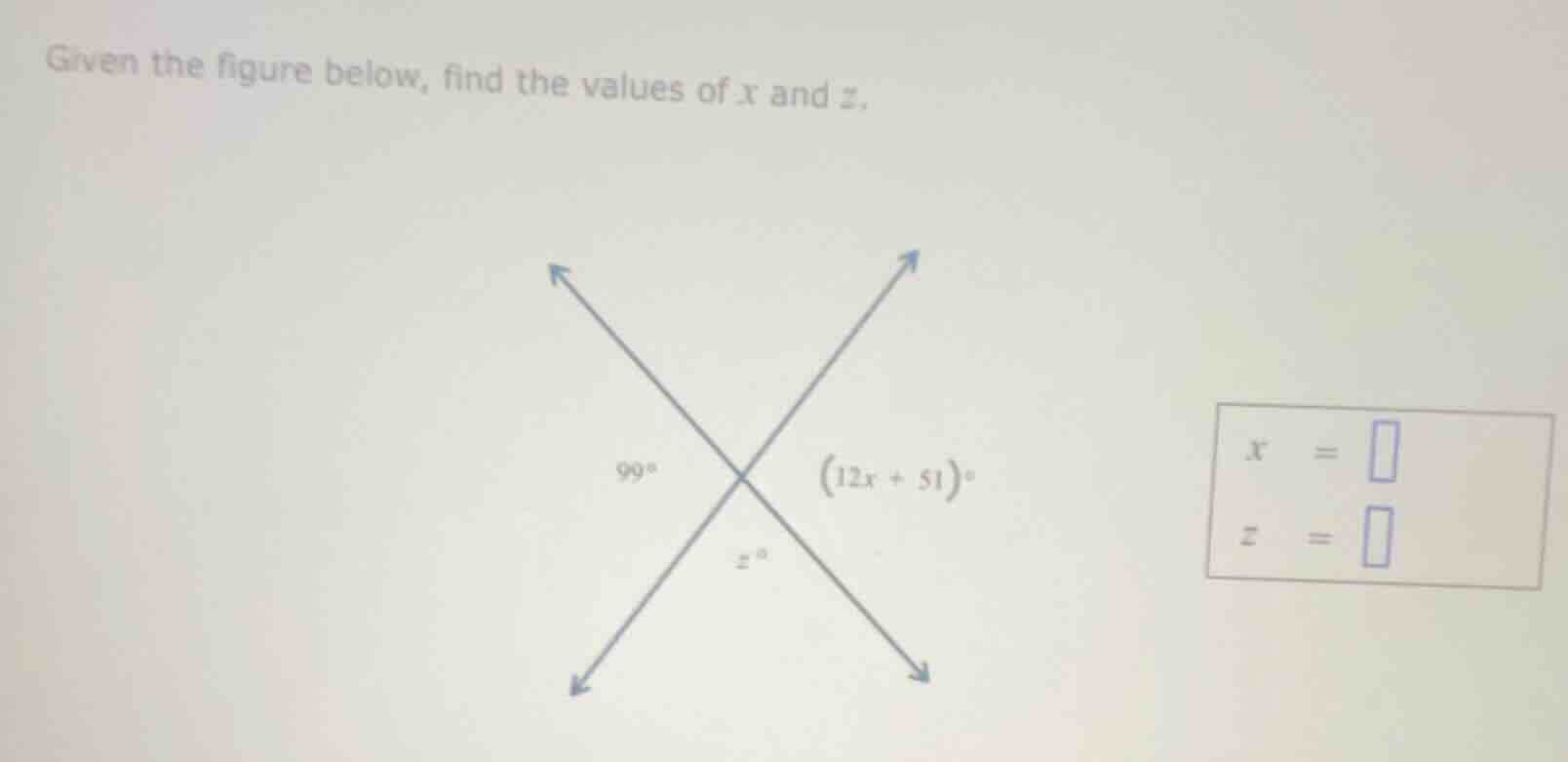 given the figure below, find the values of x and z.