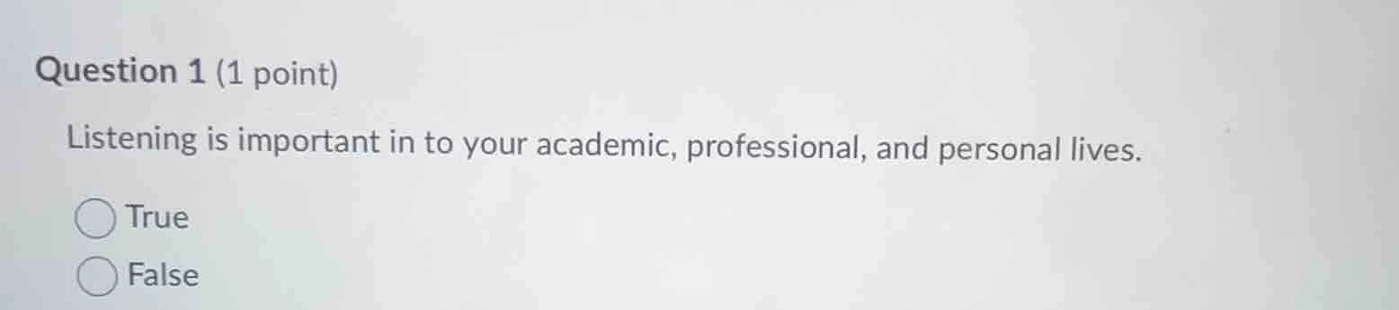 question 1 (1 point) listening is important in to your academic, profes…