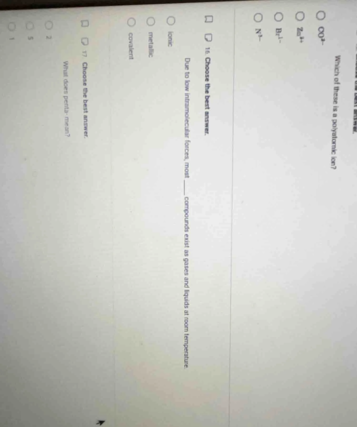 which of these is a polyatomic ion?\ \\(\\text{co}_4^{+}\\)\ \\(\\text{…