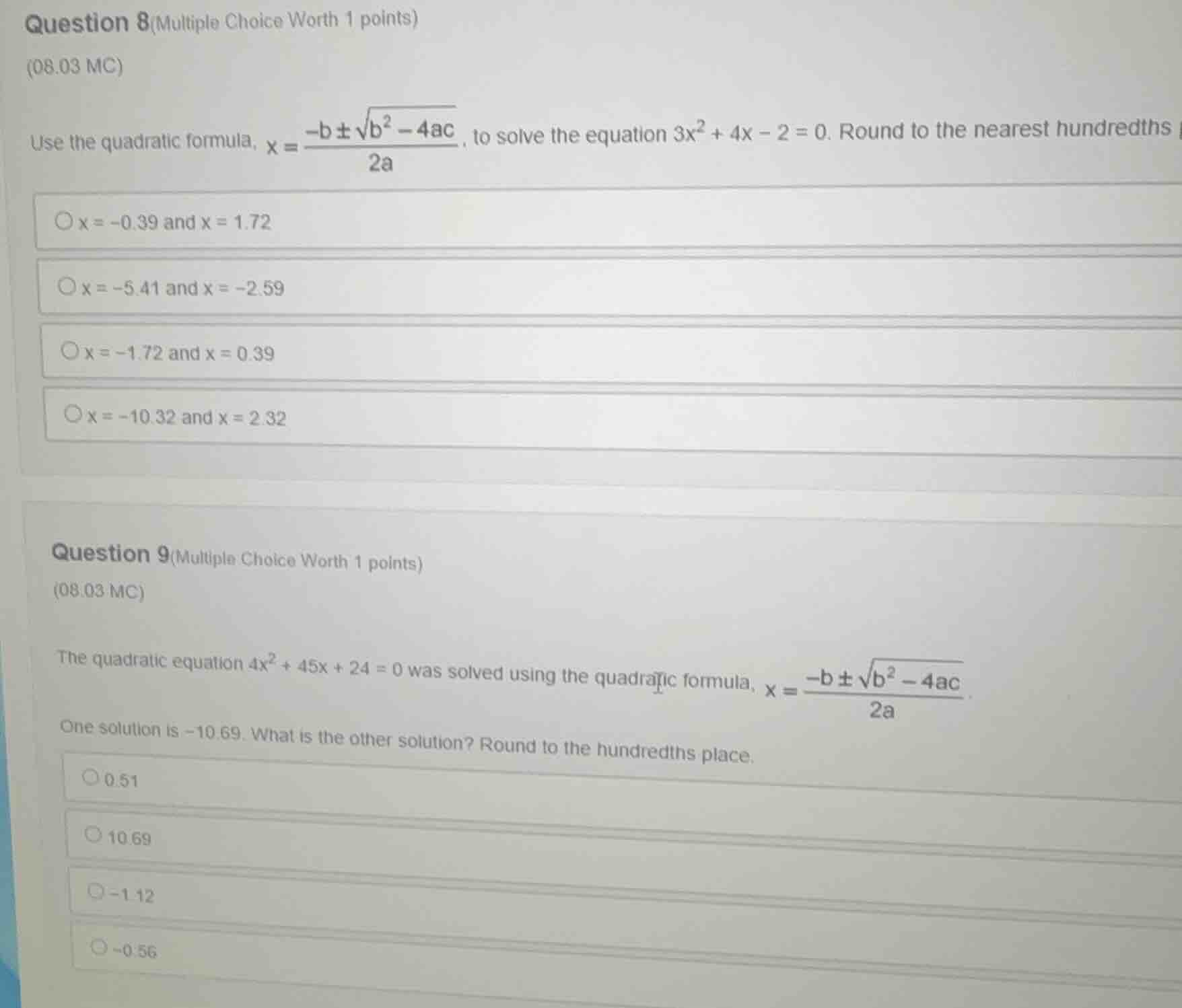 question 8 (multiple choice worth 1 points) (08.03 mc) use the quadrati…