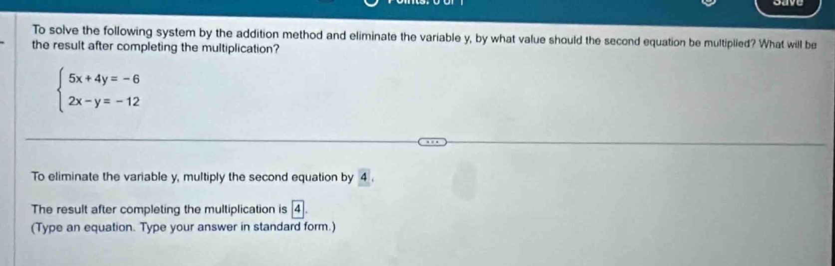 to solve the following system by the addition method and eliminate the …