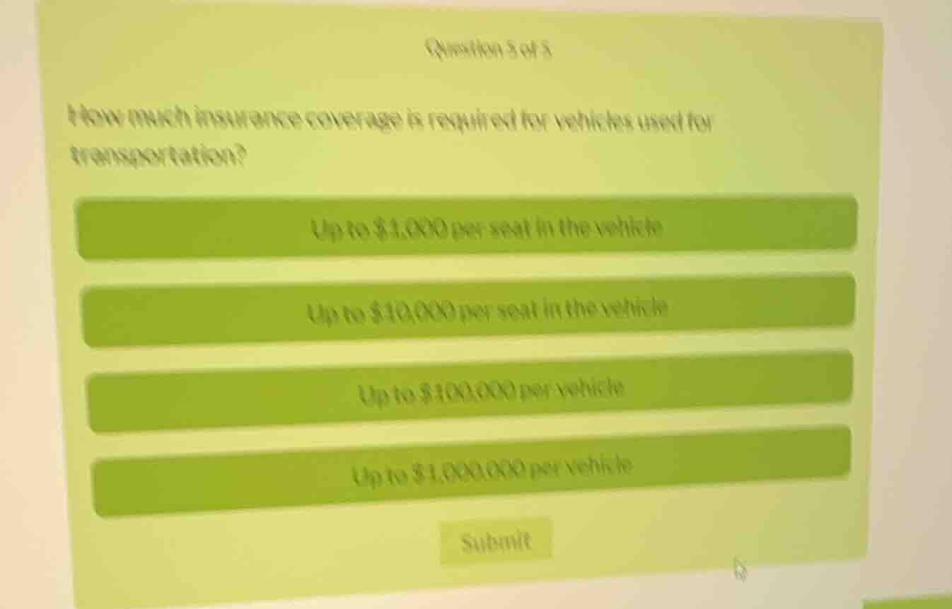 question 3 of 5 how much insurance coverage is required for vehicles us…