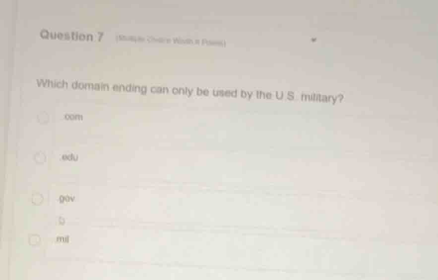 question 7 (multiple choice worth 2 points) which domain ending can onl…