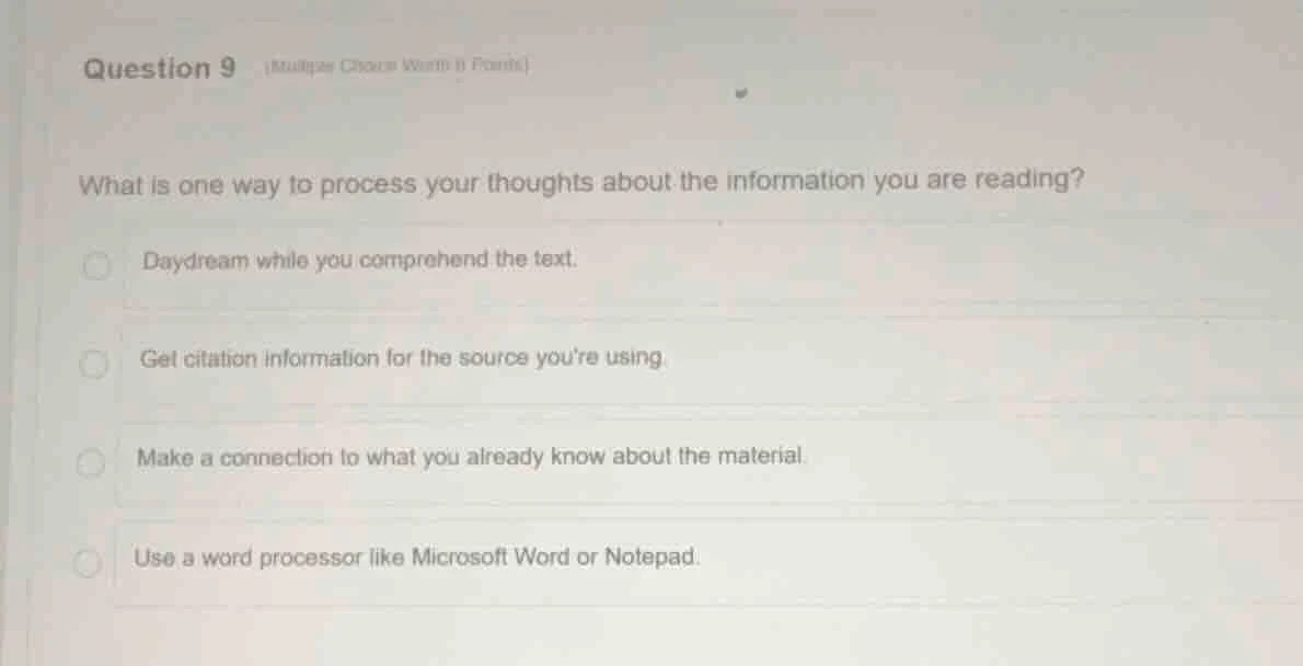 question 9 (multiple choice worth 1 point) what is one way to process y…
