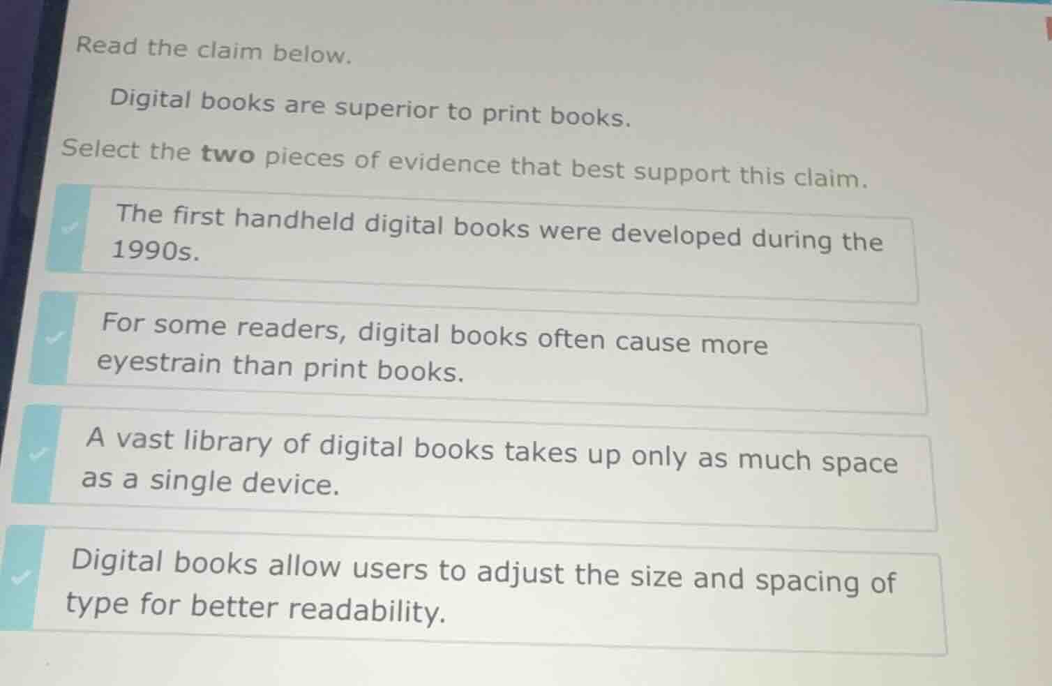 read the claim below. digital books are superior to print books. select…
