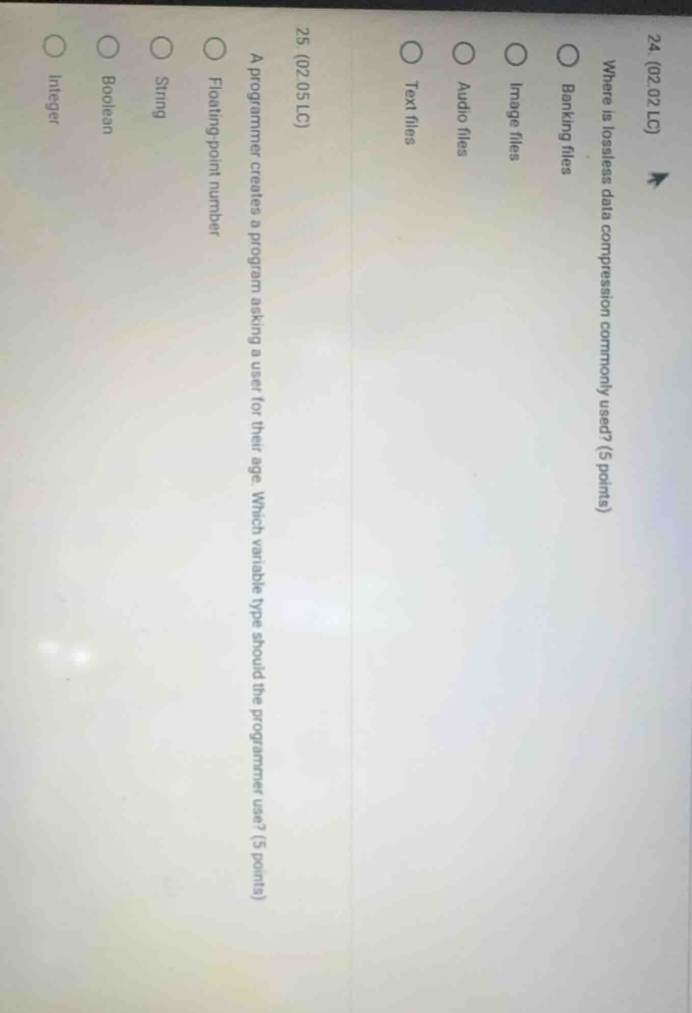 24. (02.02 lc) where is lossless data compression commonly used? (5 poi…