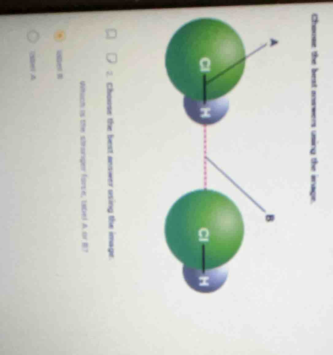 2. choose the best answer using the image. which is the stronger force,…