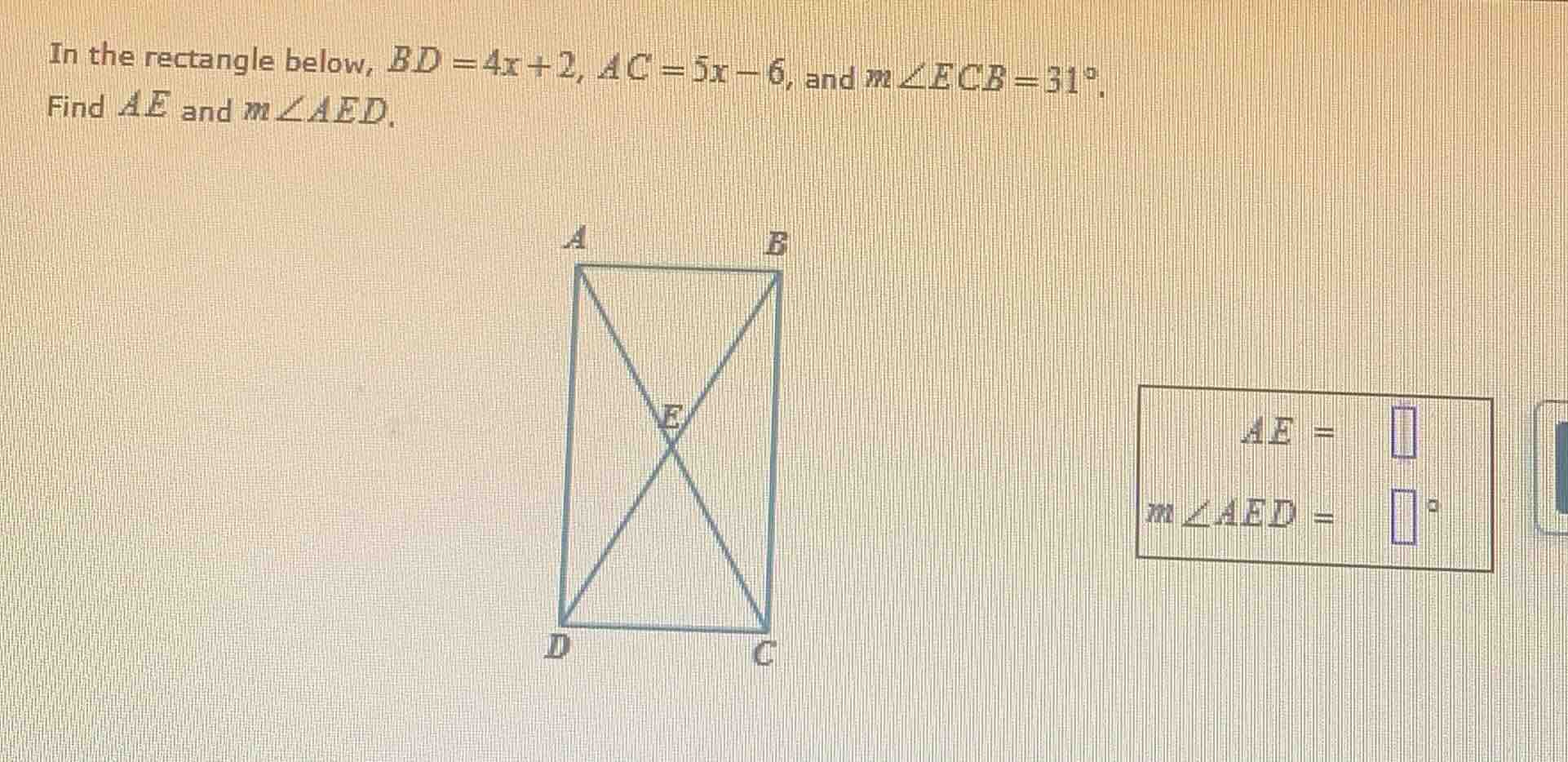 in the rectangle below, $bd = 4x + 2$, $ac = 5x - 6$, and $mangle ecb =…