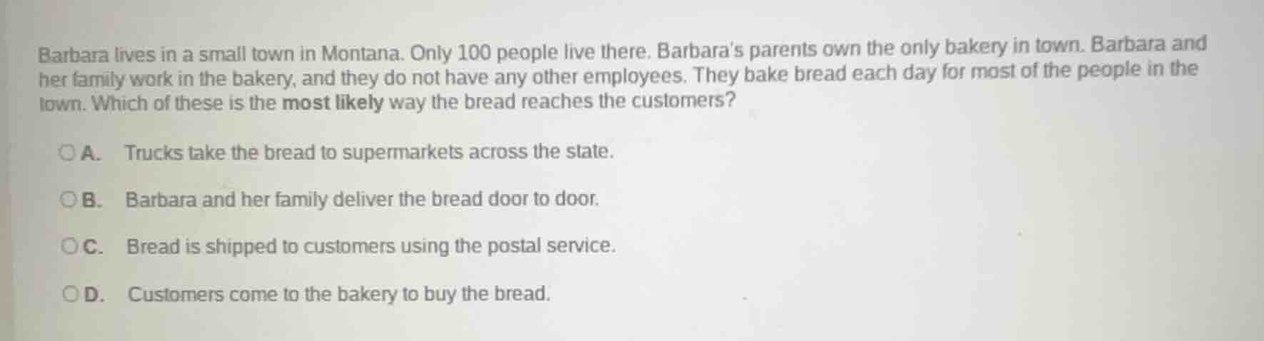 barbara lives in a small town in montana. only 100 people live there. b…