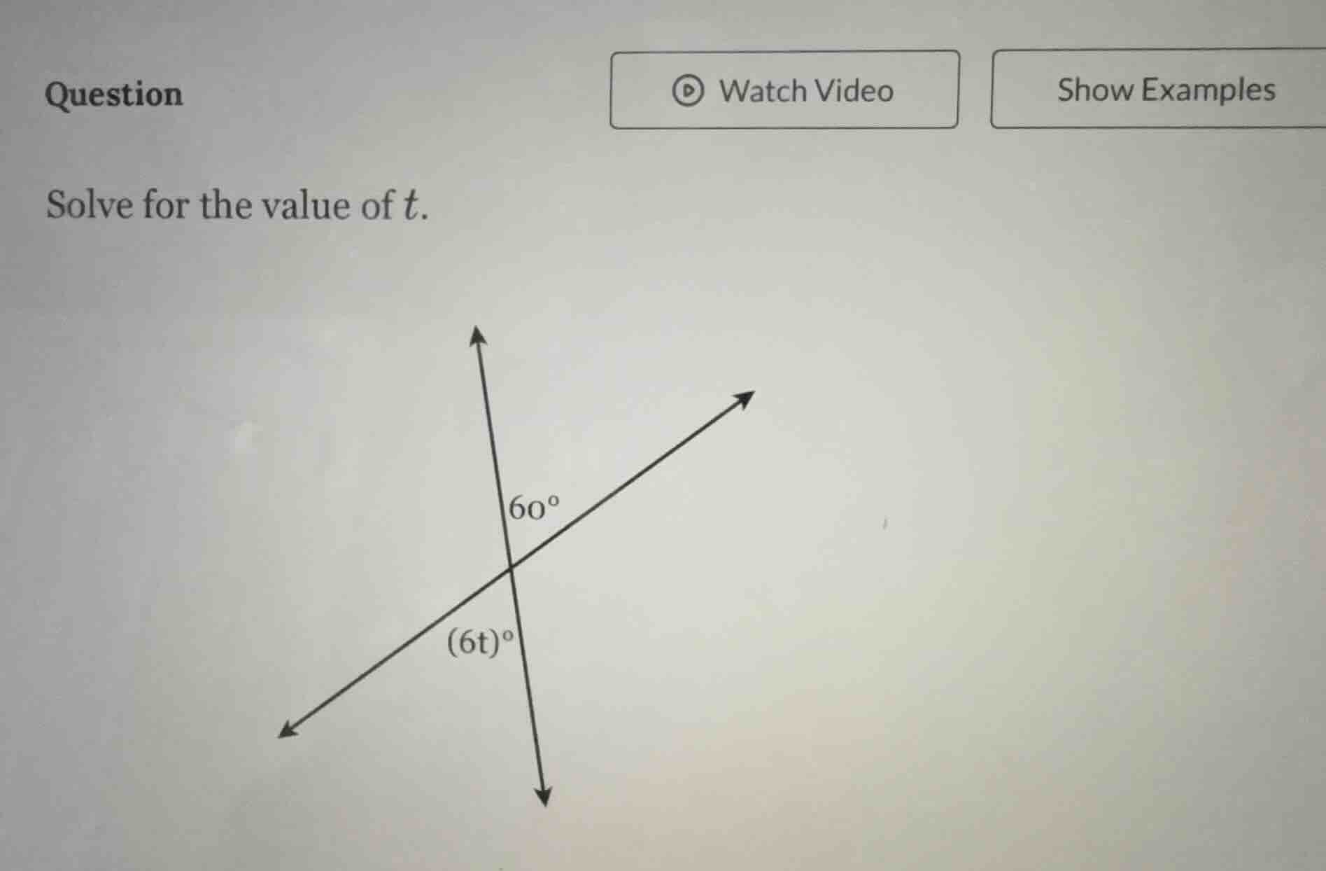 question solve for the value of t. 60° (6t)°