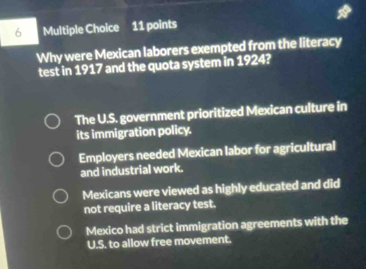 6 multiple choice 11 points why were mexican laborers exempted from the…