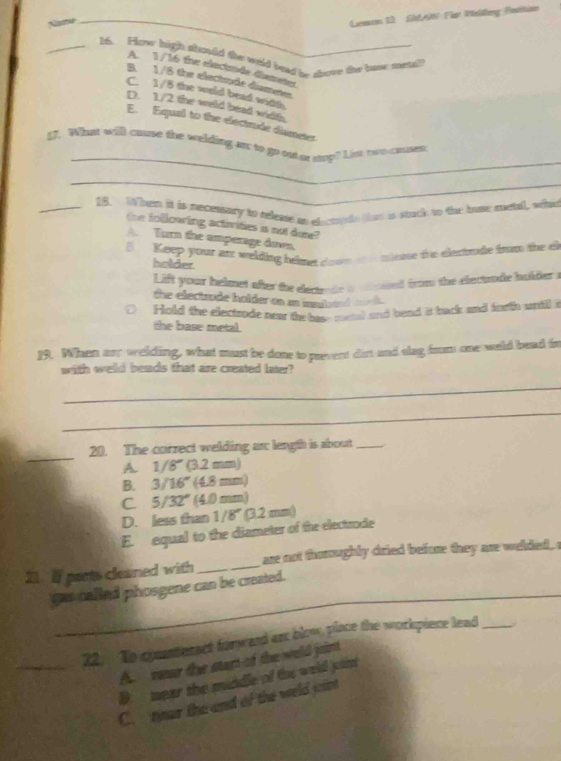 16. how high should the weld bead be above the base metal? a. 1/16 the …