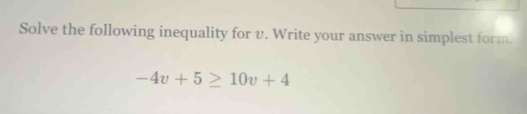 solve the following inequality for ( v ). write your answer in simplest…