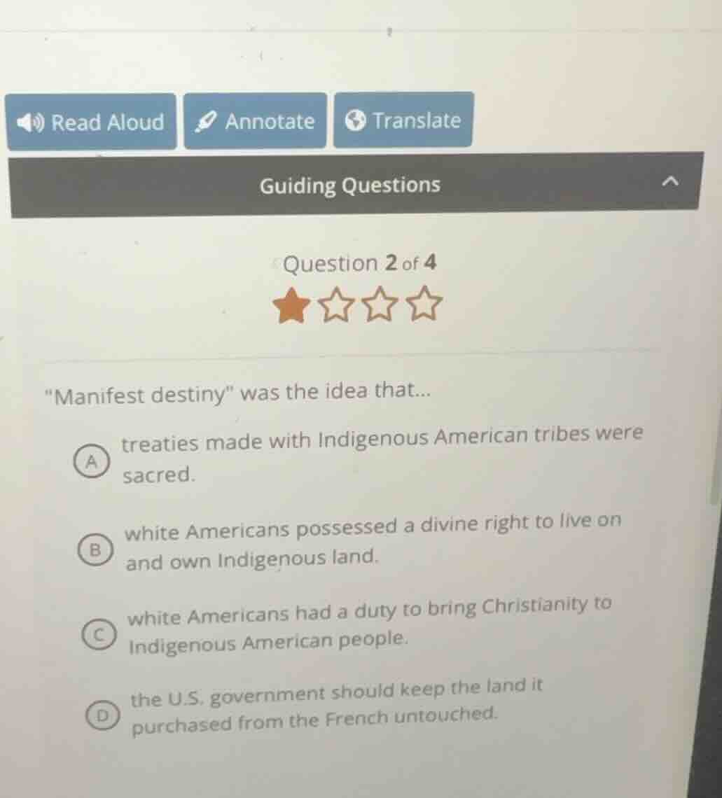 guiding questions question 2 of 4 \manifest destiny\ was the idea that.…