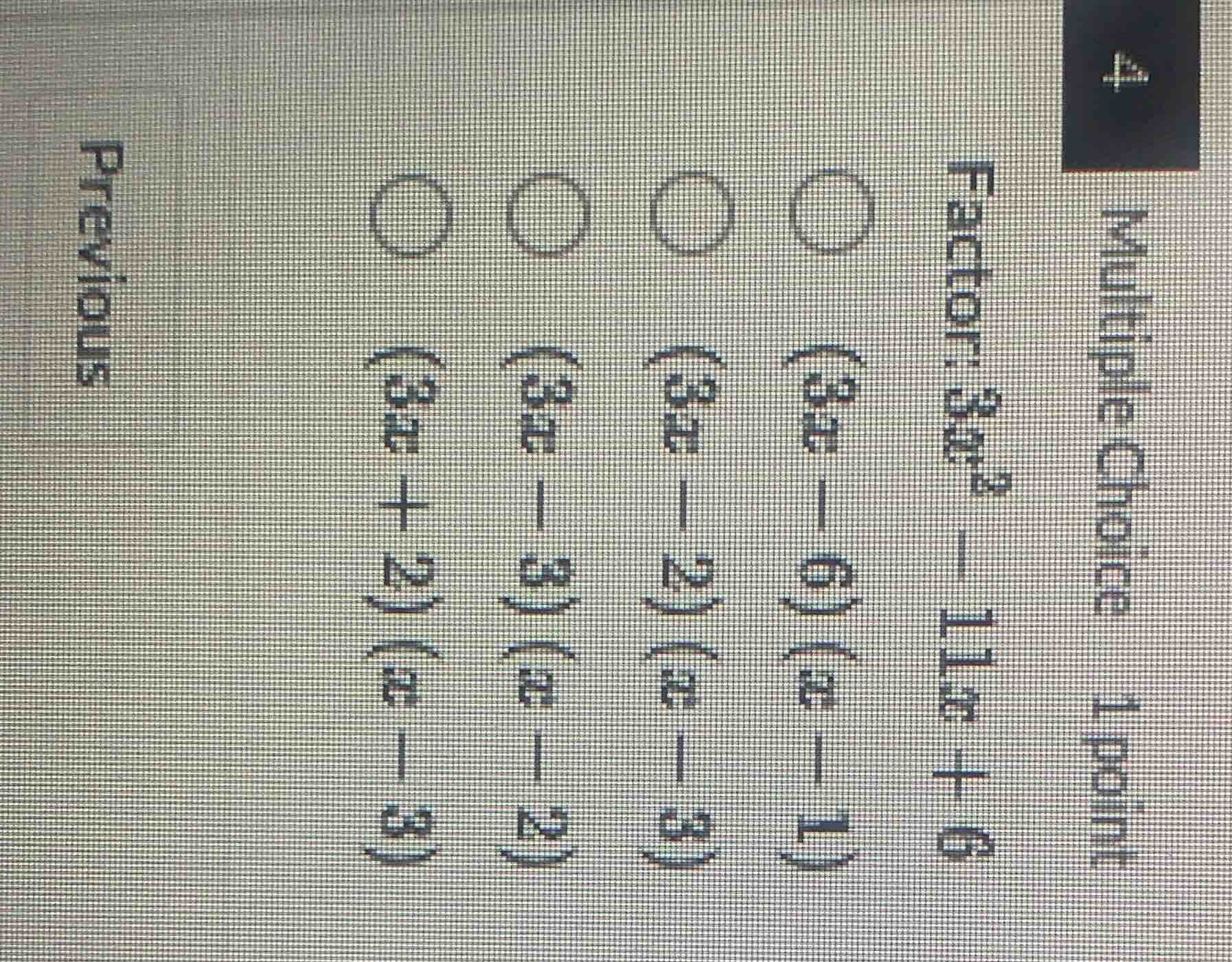 multiple choice 18.11 factor: 3x^2 - 11x + 6