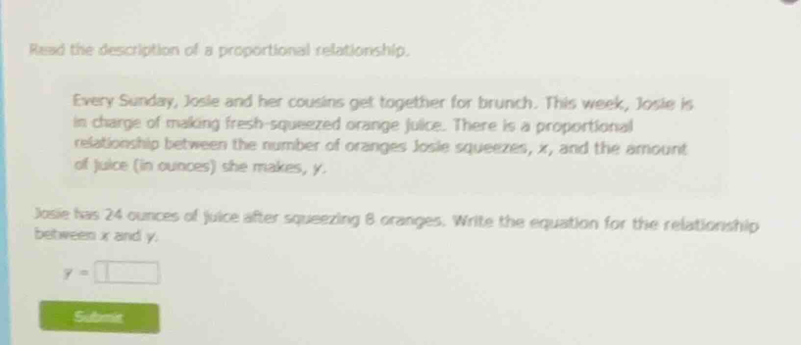 read the description of a proportional relationship. every sunday, josi…