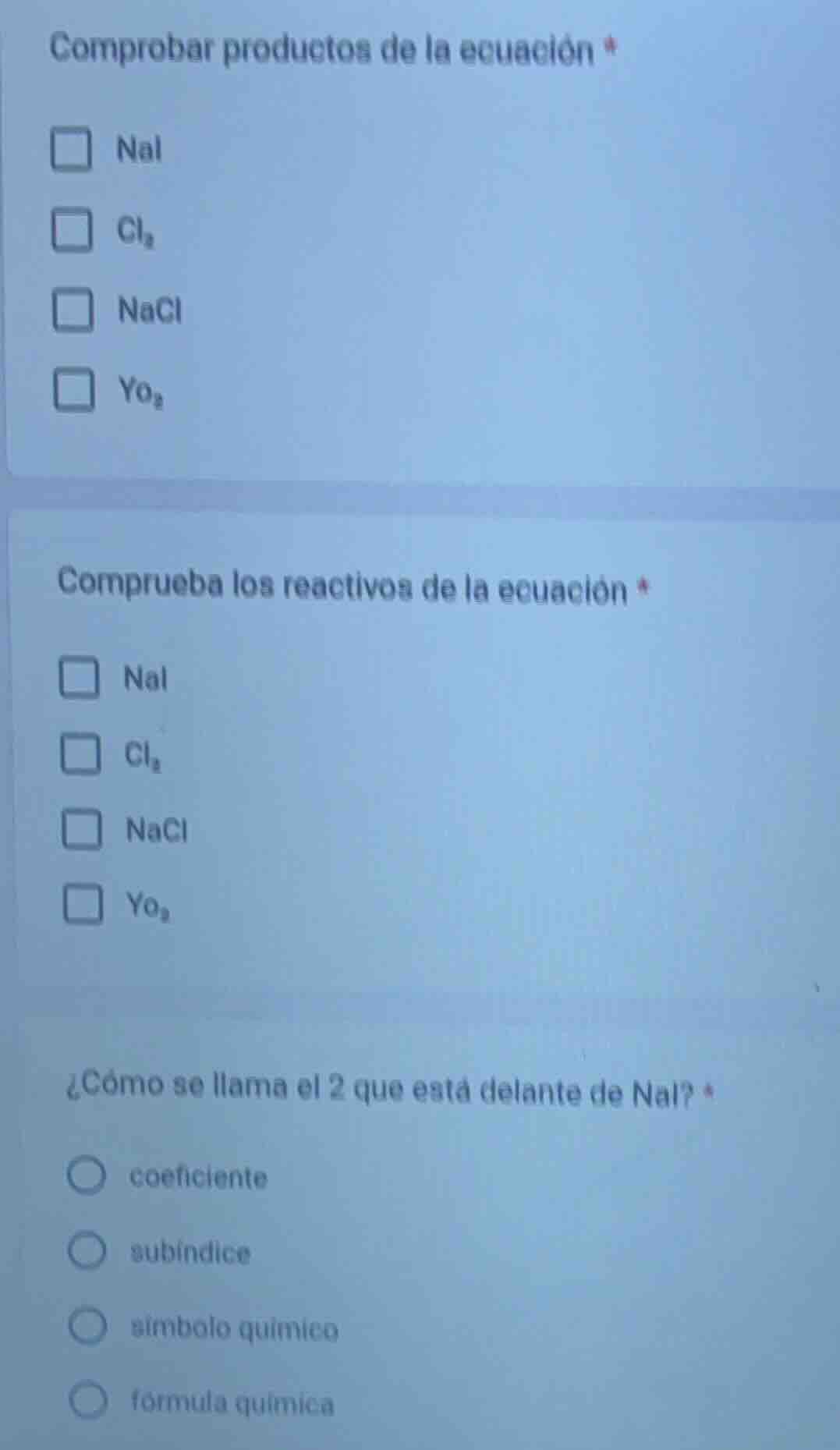 comprobar productos de la ecuación * nal cl₂ nacl yo₂ comprueba los rea…