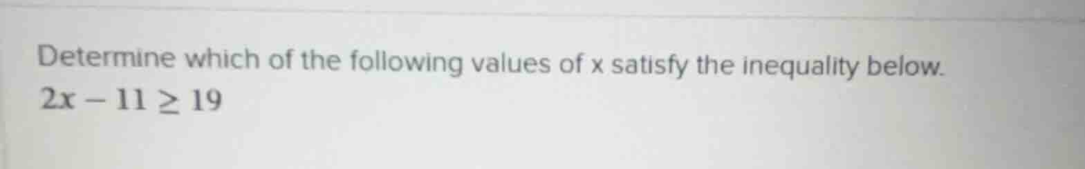 determine which of the following values of x satisfy the inequality bel…