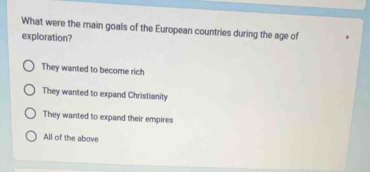 what were the main goals of the european countries during the age of ex…