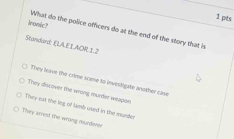 what do the police officers do at the end of the story that is ironic? …