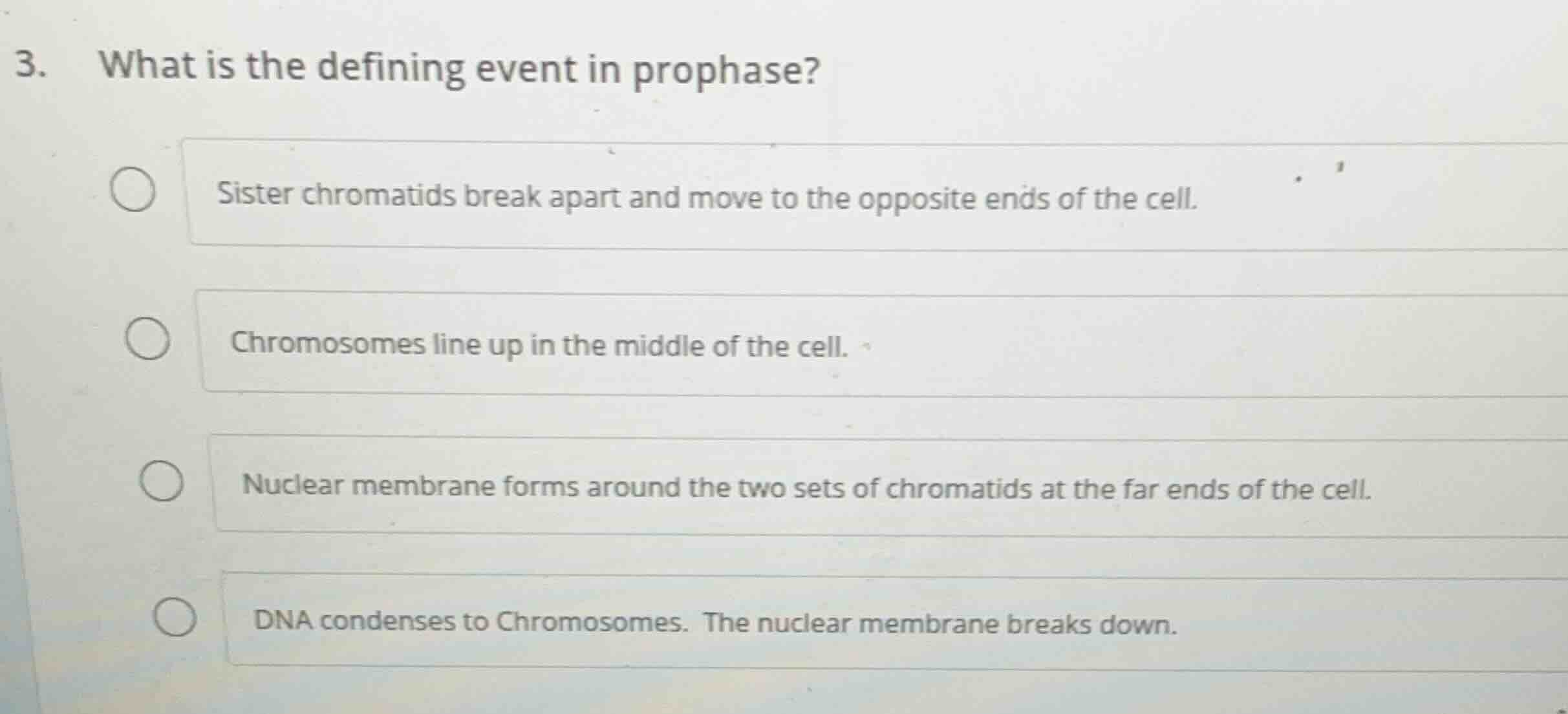 3. what is the defining event in prophase? sister chromatids break apar…