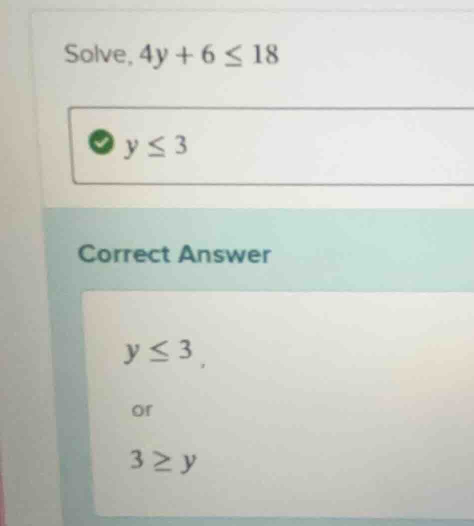 solve, $4y + 6 \\leq 18$
