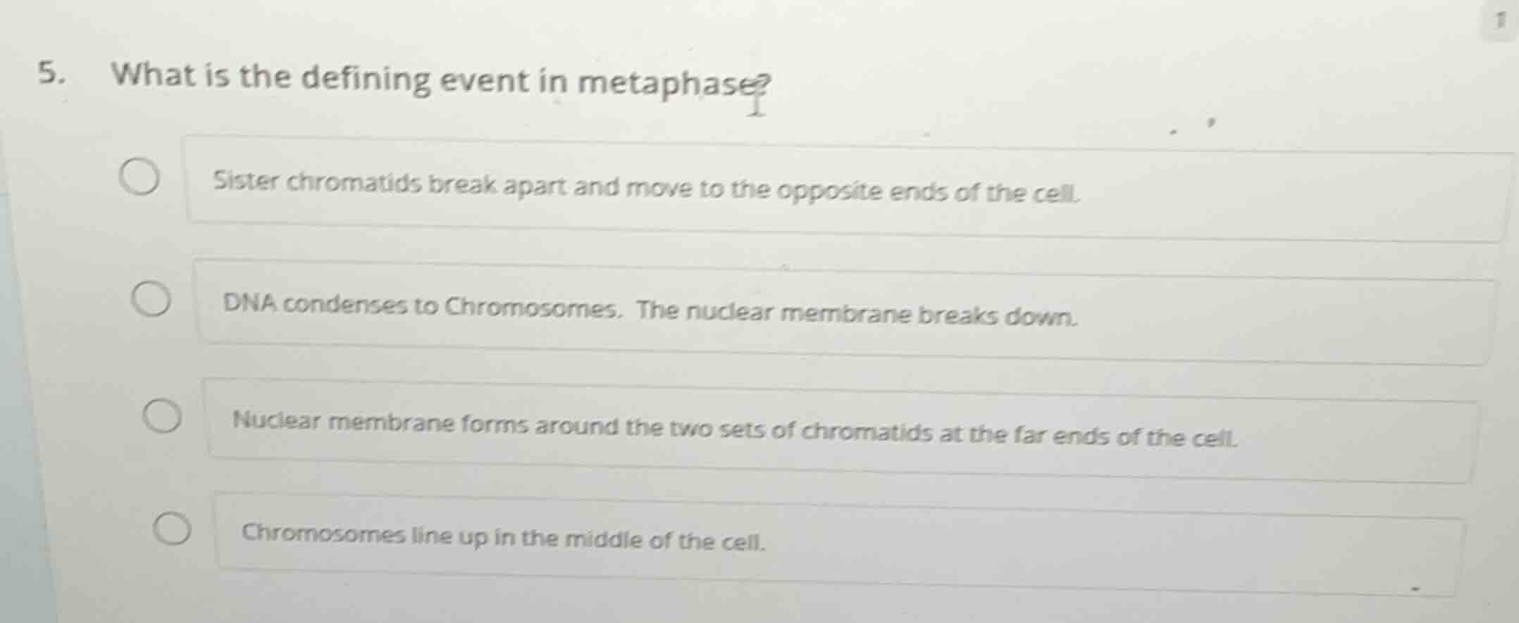 5. what is the defining event in metaphase? sister chromatids break apa…