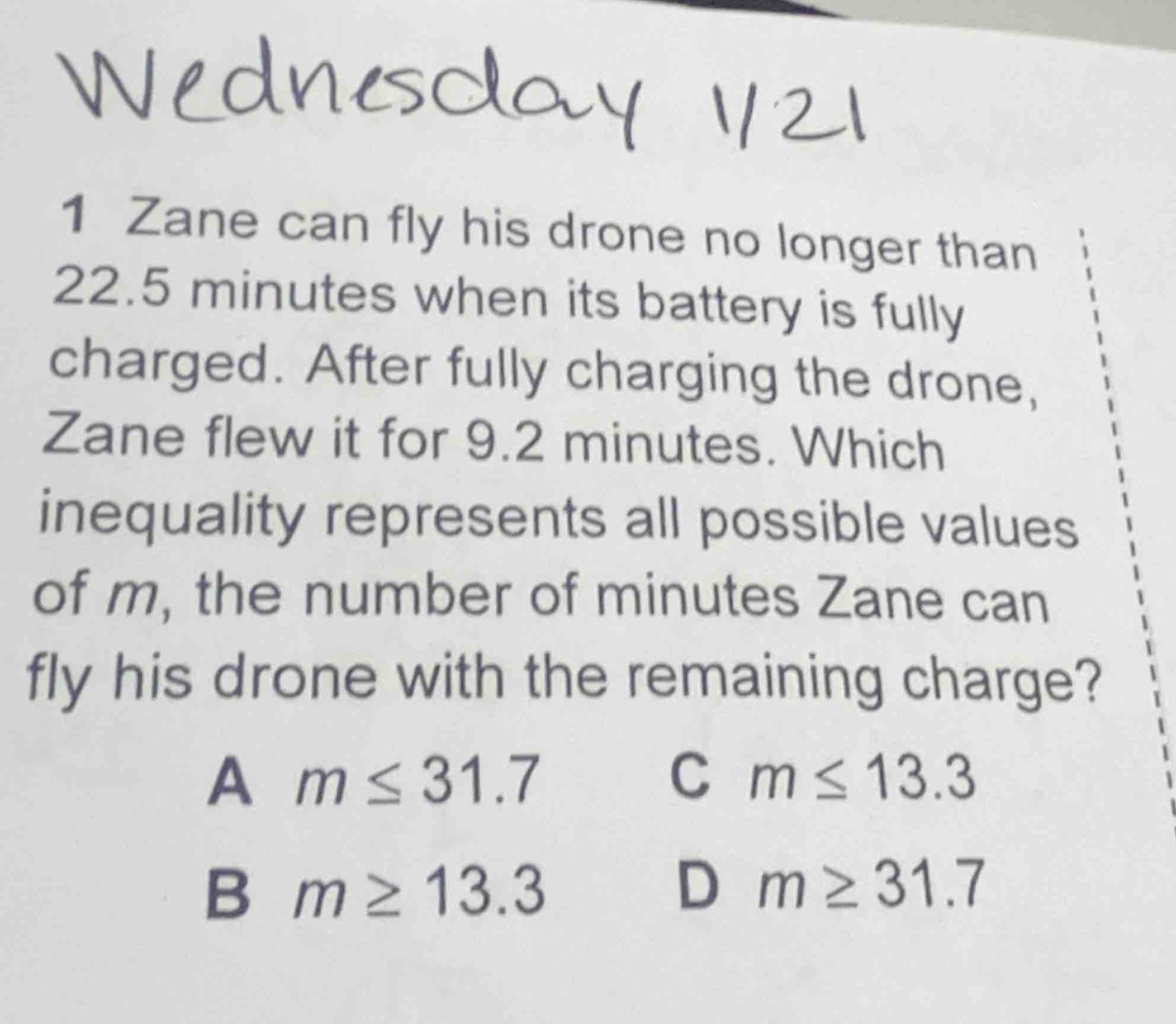 wednesday 1/21 1 zane can fly his drone no longer than 22.5 minutes whe…