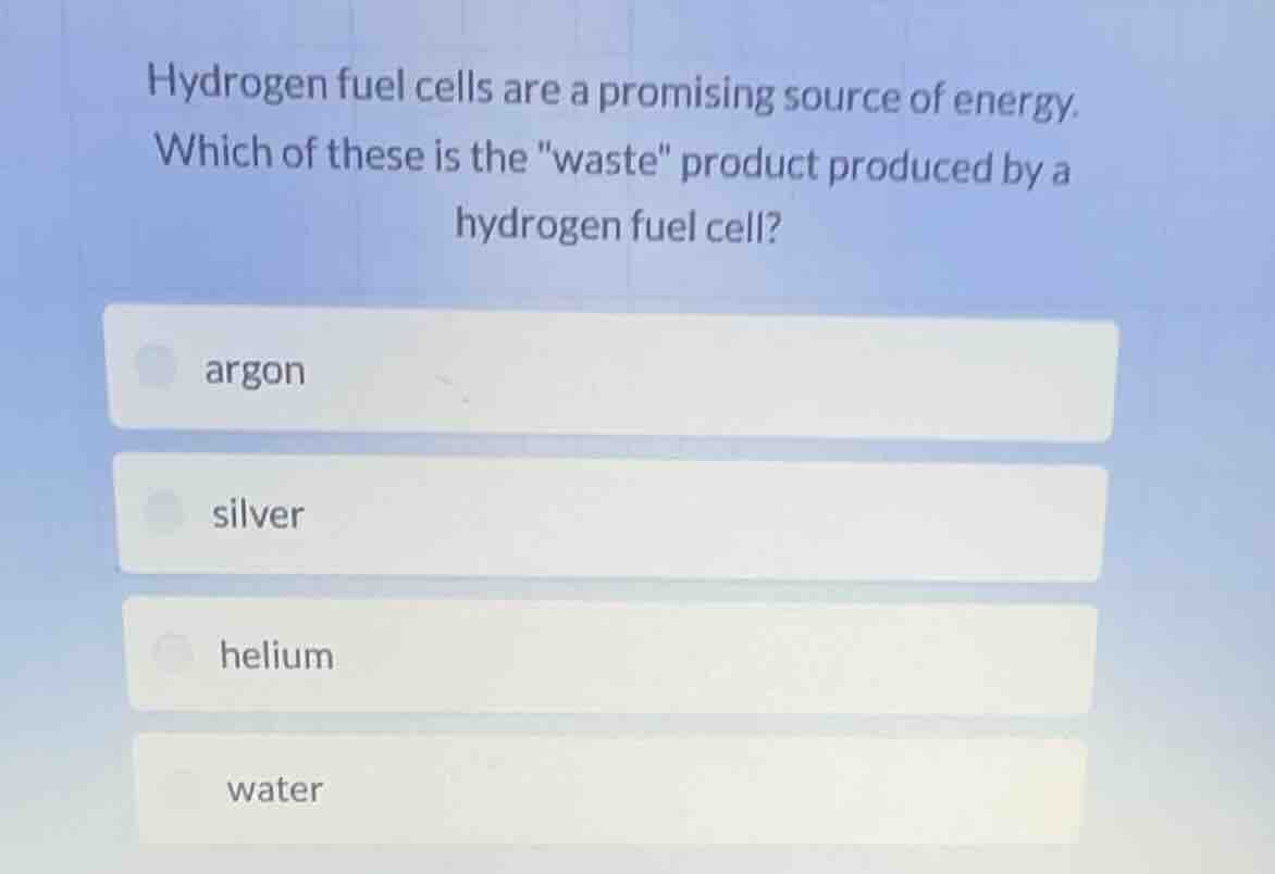 hydrogen fuel cells are a promising source of energy. which of these is…